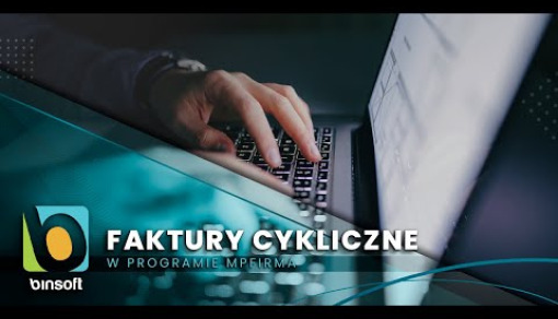 Jak wystawić faktury cykliczne